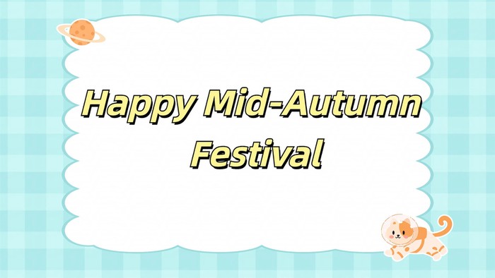Mid-Autumn Festival Mid-Autumn Festival